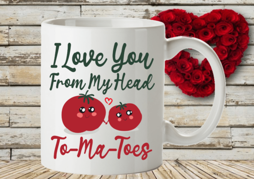 I Love You From My Head To My Toes Cute Mug